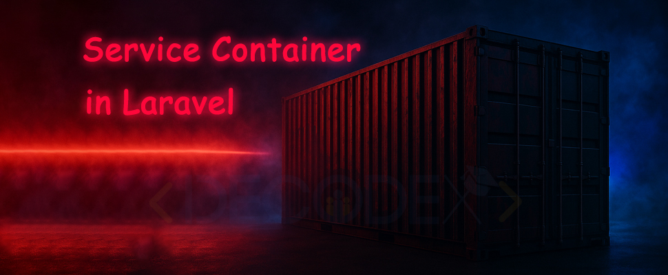 decodex | Service Container در Laravel چیه و چرا اهمیت داره؟